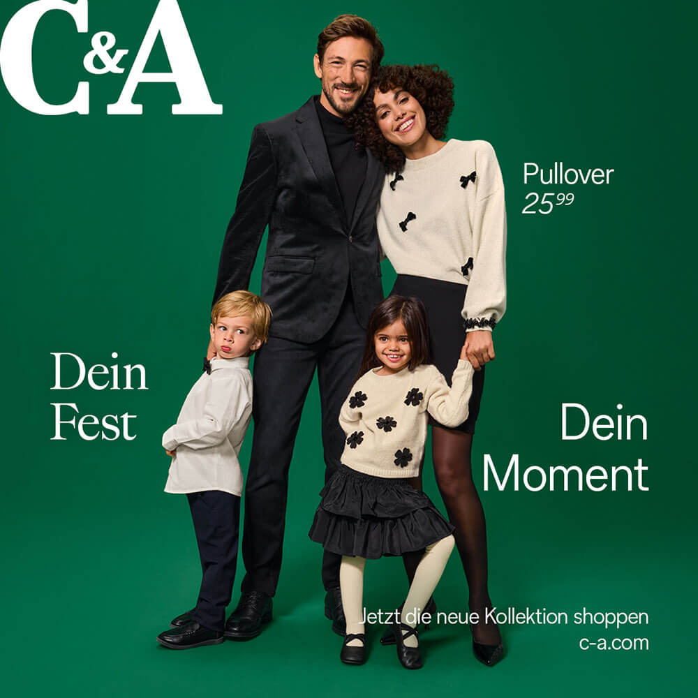 C&A: Dein Fest. Dein Moment.