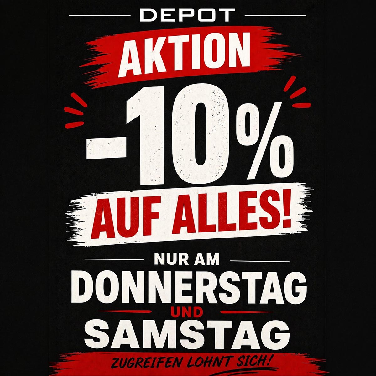 Depot: -10% auf alles am Donnerstag und Samstag