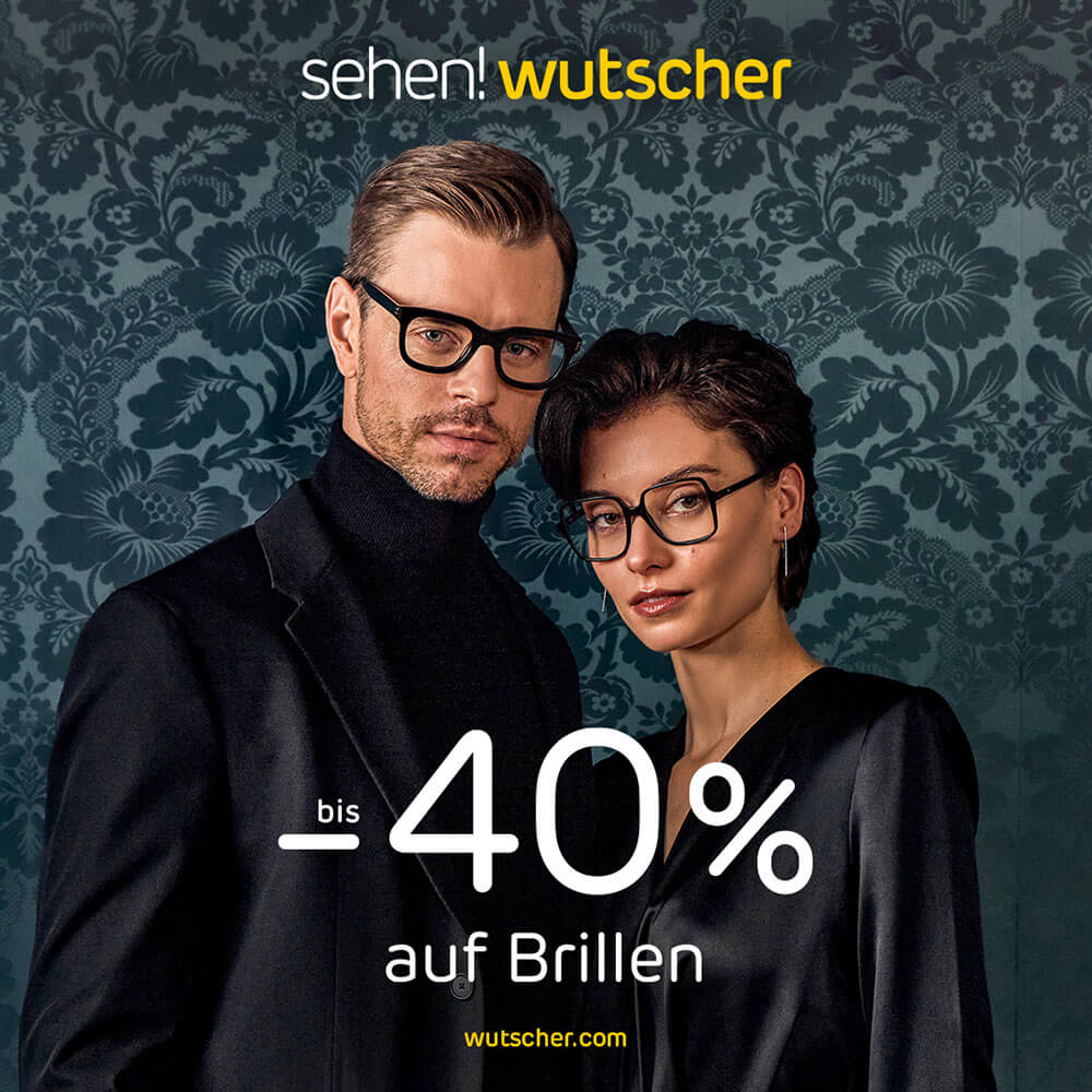 sehen!wutscher: Bis zu 40% auf Brillen!